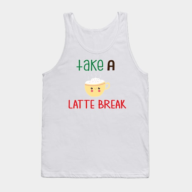 Take a Latte Break Tank Top by Phorase